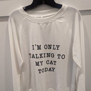 Im only talking to my cat today shirt- Size Small